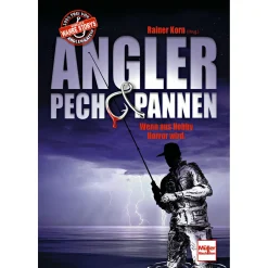 Fischbücher Von A Bis Z<Angler Pech & Pannen von Rainer Korn