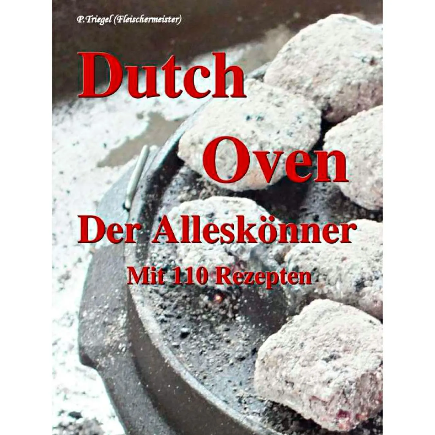 Sale Buch: Dutch Oven - Der Alleskönner von P. Triegel