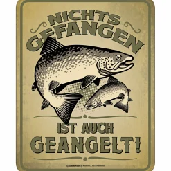 Rahmenlos Geschenkideen Für Angler<Blechschild - Nichts gefangen ist auch geangelt